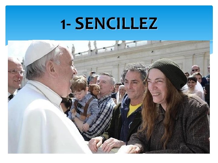 1 - SENCILLEZ 