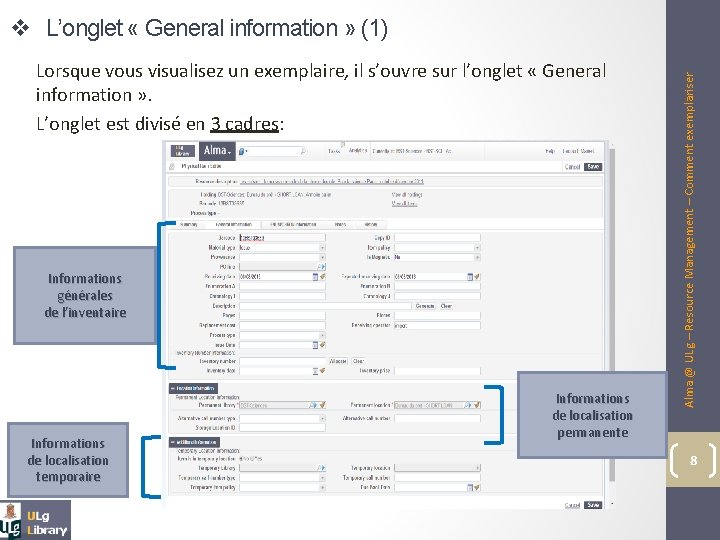 Lorsque vous visualisez un exemplaire, il s’ouvre sur l’onglet « General information » .