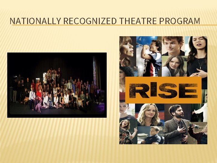 NATIONALLY RECOGNIZED THEATRE PROGRAM 