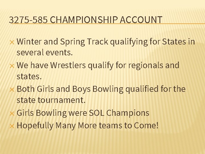 3275 -585 CHAMPIONSHIP ACCOUNT ✕ Winter and Spring Track qualifying for States in several