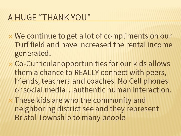 A HUGE “THANK YOU” ✕ We continue to get a lot of compliments on