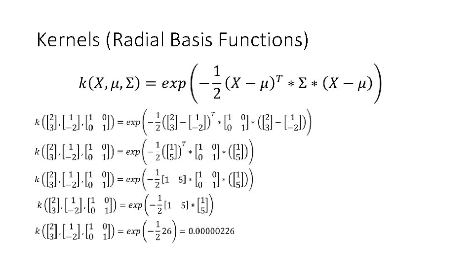 Kernels (Radial Basis Functions) 