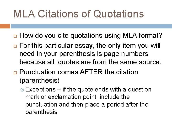MLA Citations of Quotations How do you cite quotations using MLA format? For this