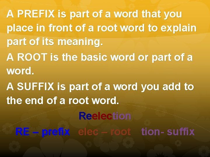A PREFIX is part of a word that you place in front of a A PREFIX is part of a word that you place in front of a