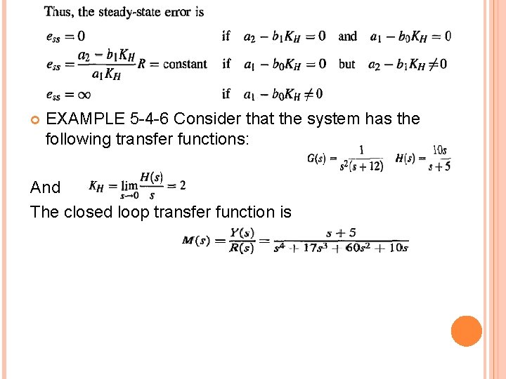  EXAMPLE 5 -4 -6 Consider that the system has the following transfer functions: