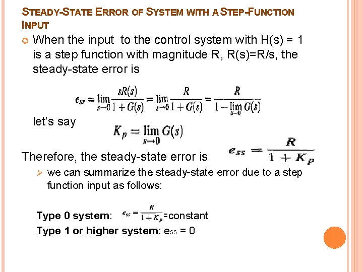 STEADY-STATE ERROR OF SYSTEM WITH A STEP-FUNCTION INPUT When the input to the control