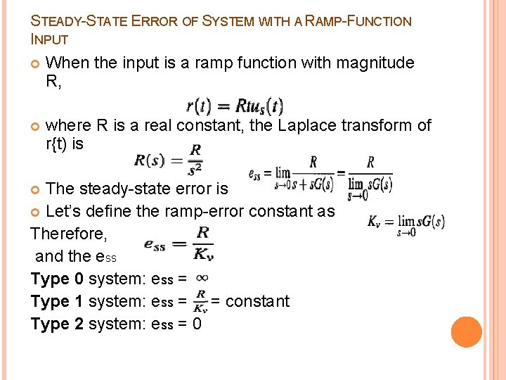 STEADY-STATE ERROR OF SYSTEM WITH A RAMP-FUNCTION INPUT When the input is a ramp