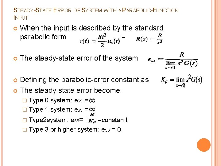 STEADY-STATE ERROR OF SYSTEM WITH A PARABOLIC-FUNCTION INPUT When the input is described by