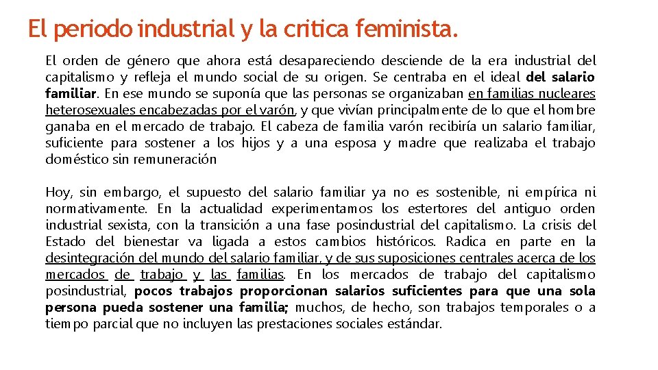 El periodo industrial y la critica feminista. El orden de género que ahora está