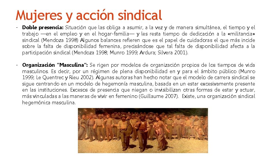 Mujeres y acción sindical - Doble presencia: Situación que las obliga a asumir, a