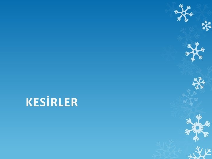 KESİRLER 