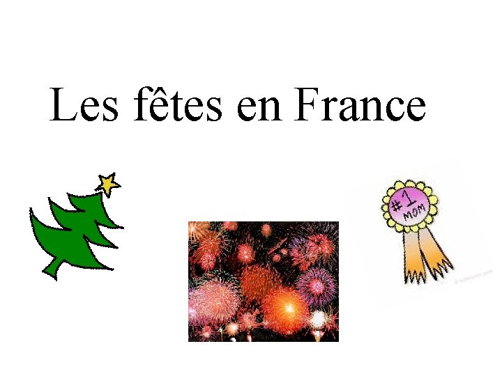 Les fêtes en France 