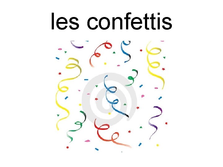 les confettis 