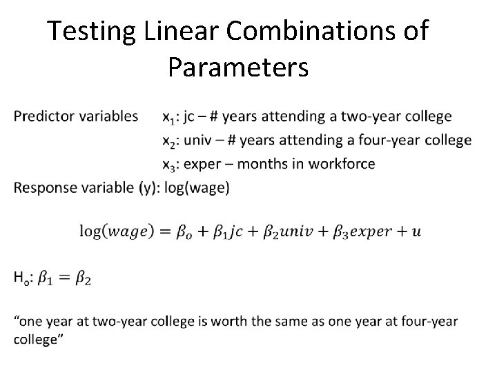 Testing Linear Combinations of Parameters 