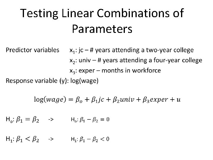 Testing Linear Combinations of Parameters 