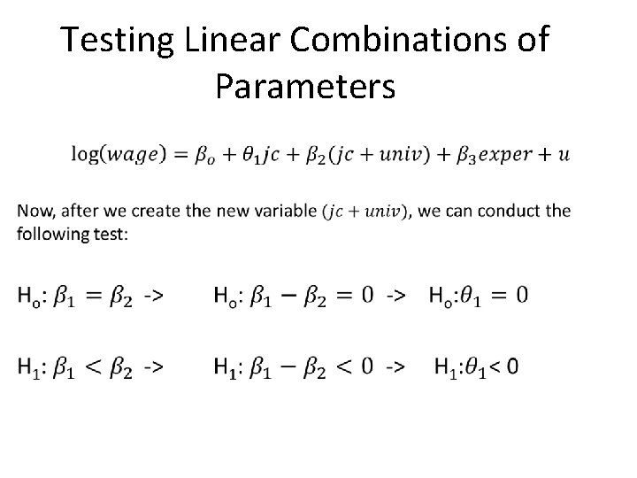 Testing Linear Combinations of Parameters 