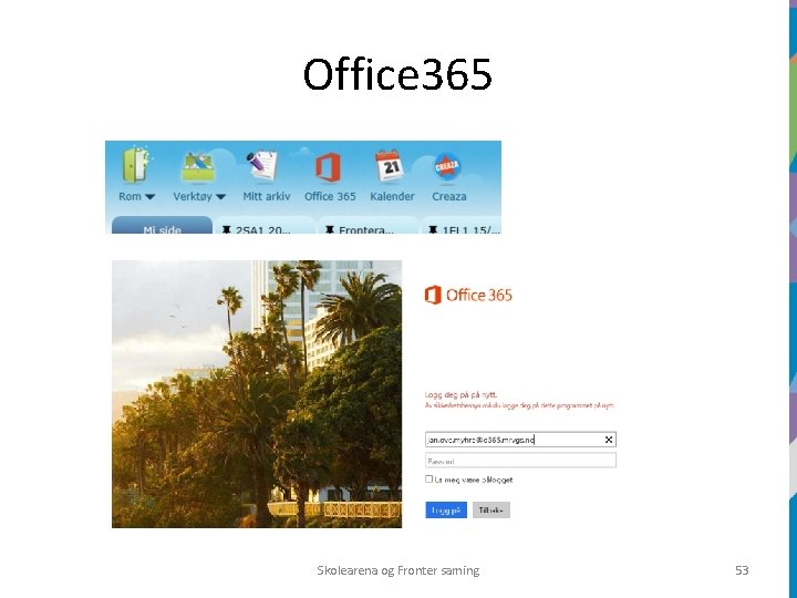 Office 365 Skolearena og Fronter saming 53 