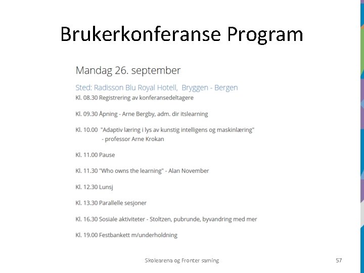 Brukerkonferanse Program Skolearena og Fronter saming 57 