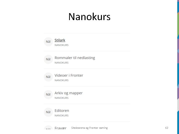 Nanokurs Skolearena og Fronter saming 62 