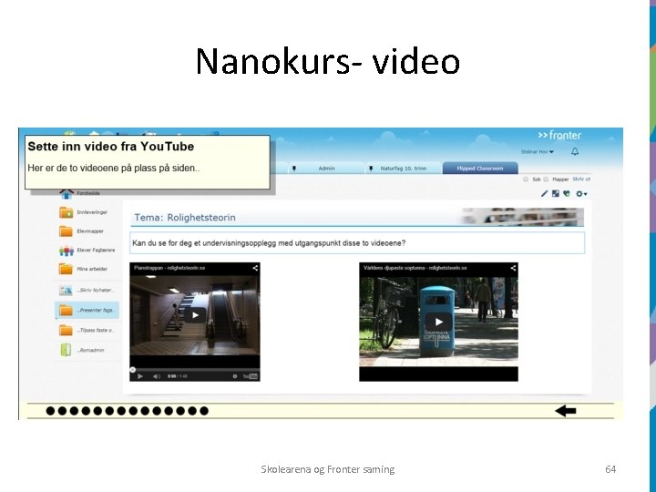 Nanokurs- video Skolearena og Fronter saming 64 