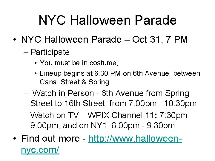 NYC Halloween Parade • NYC Halloween Parade – Oct 31, 7 PM – Participate