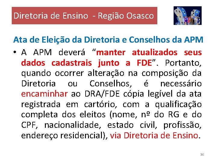 Diretoria de Ensino - Região Osasco Ata de Eleição da Diretoria e Conselhos da