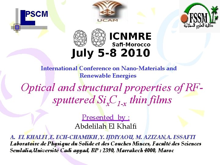 PSCM International Conference on Nano-Materials and Renewable Energies Optical and structural properties of RFsputtered