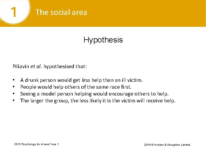 The social area Hypothesis Piliavin et al. hypothesised that: • • A drunk person