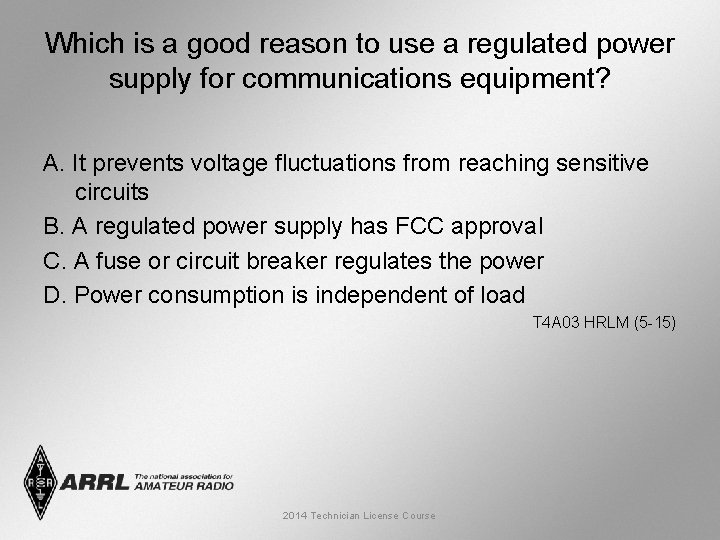 Which is a good reason to use a regulated power supply for communications equipment?