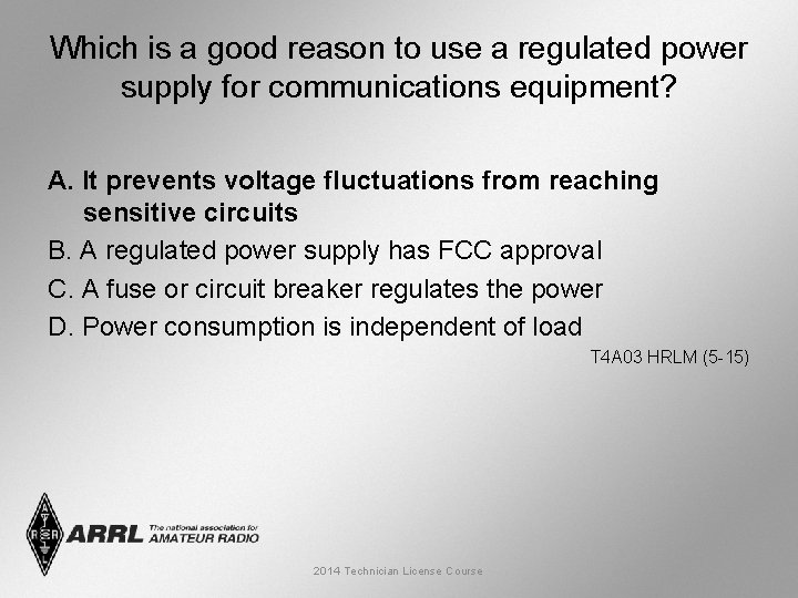 Which is a good reason to use a regulated power supply for communications equipment?