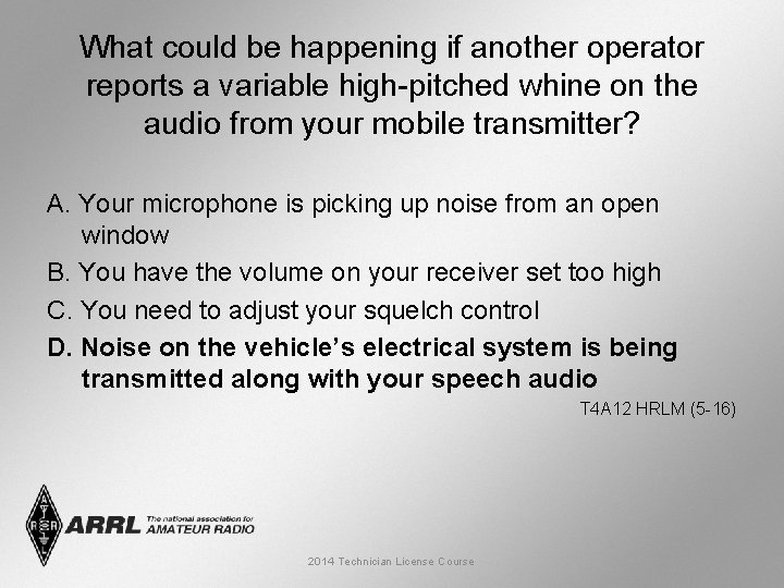 What could be happening if another operator reports a variable high-pitched whine on the