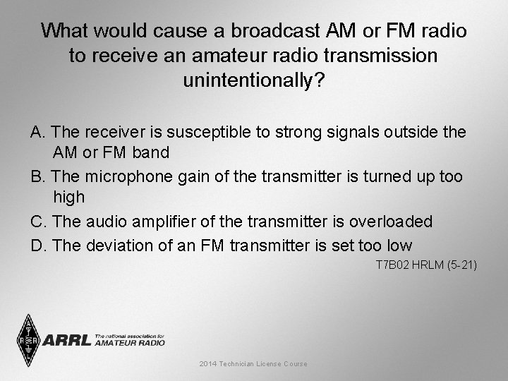 What would cause a broadcast AM or FM radio to receive an amateur radio