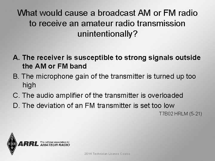 What would cause a broadcast AM or FM radio to receive an amateur radio