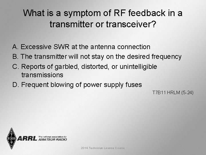 What is a symptom of RF feedback in a transmitter or transceiver? A. Excessive