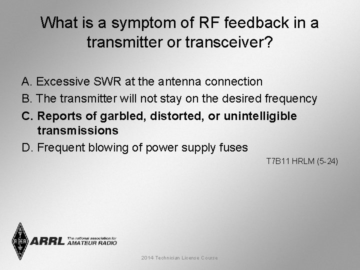 What is a symptom of RF feedback in a transmitter or transceiver? A. Excessive