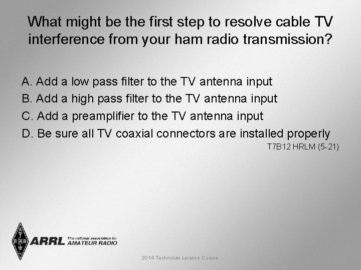 What might be the first step to resolve cable TV interference from your ham