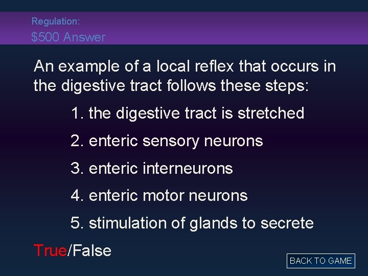 Regulation: $500 Answer An example of a local reflex that occurs in the digestive