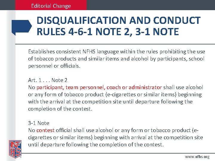 Editorial Change DISQUALIFICATION AND CONDUCT RULES 4 -6 -1 NOTE 2, 3 -1 NOTE