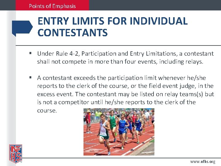 Points of Emphasis ENTRY LIMITS FOR INDIVIDUAL CONTESTANTS § Under Rule 4 -2, Participation