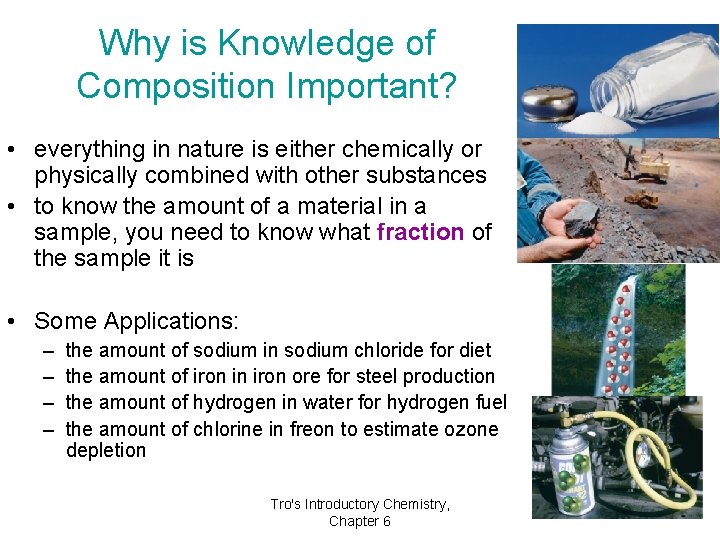Why is Knowledge of Composition Important? • everything in nature is either chemically or Why is Knowledge of Composition Important? • everything in nature is either chemically or