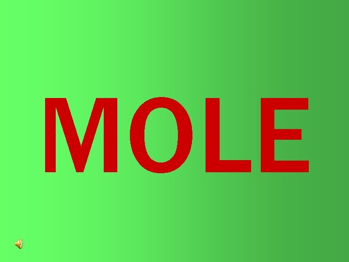 THE MOLE CONCEPT MOLE A mole is a very large quantity 6. 02 x THE MOLE CONCEPT MOLE A mole is a very large quantity 6. 02 x