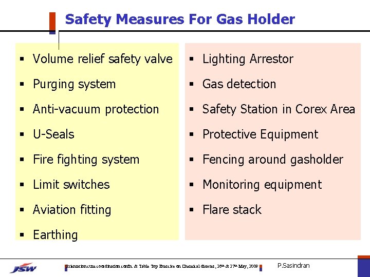 Safety Measures For Gas Holder § Volume relief safety valve § Lighting Arrestor §