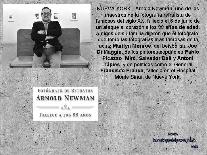 NUEVA YORK. - Arnold Newman, uno de los maestros de la fotografía retratista de
