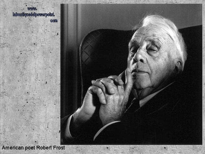 American poet Robert Frost 