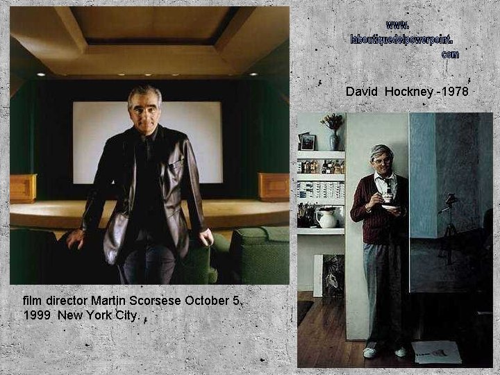 David Hockney -1978 film director Martin Scorsese October 5, 1999 New York City. 