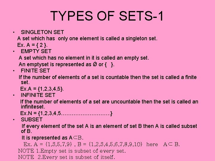 TYPES OF SETS-1 • • • SINGLETON SET A set which has only one