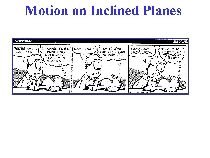 Motion on Inclined Planes 