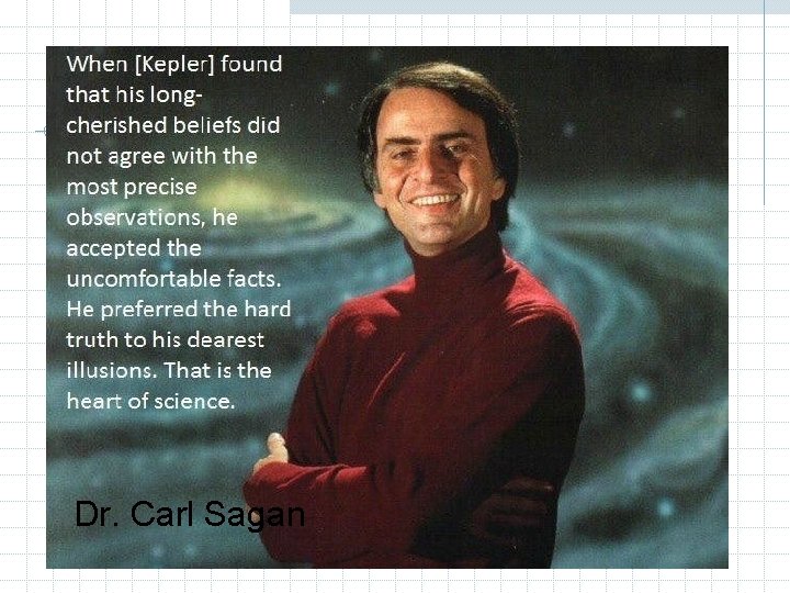 Dr. Carl Sagan 