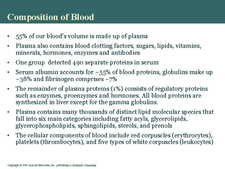 Composition of Blood • 55% of our blood's volume is made up of plasma