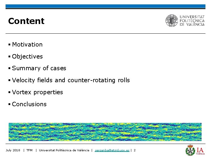 Content § Motivation § Objectives § Summary of cases § Velocity fields and counter-rotating